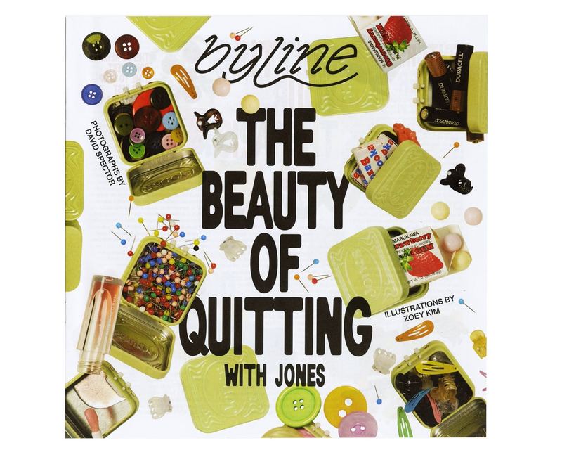 Cover: The Beauty of Quitting, Byline Jones Editorial by David Spector